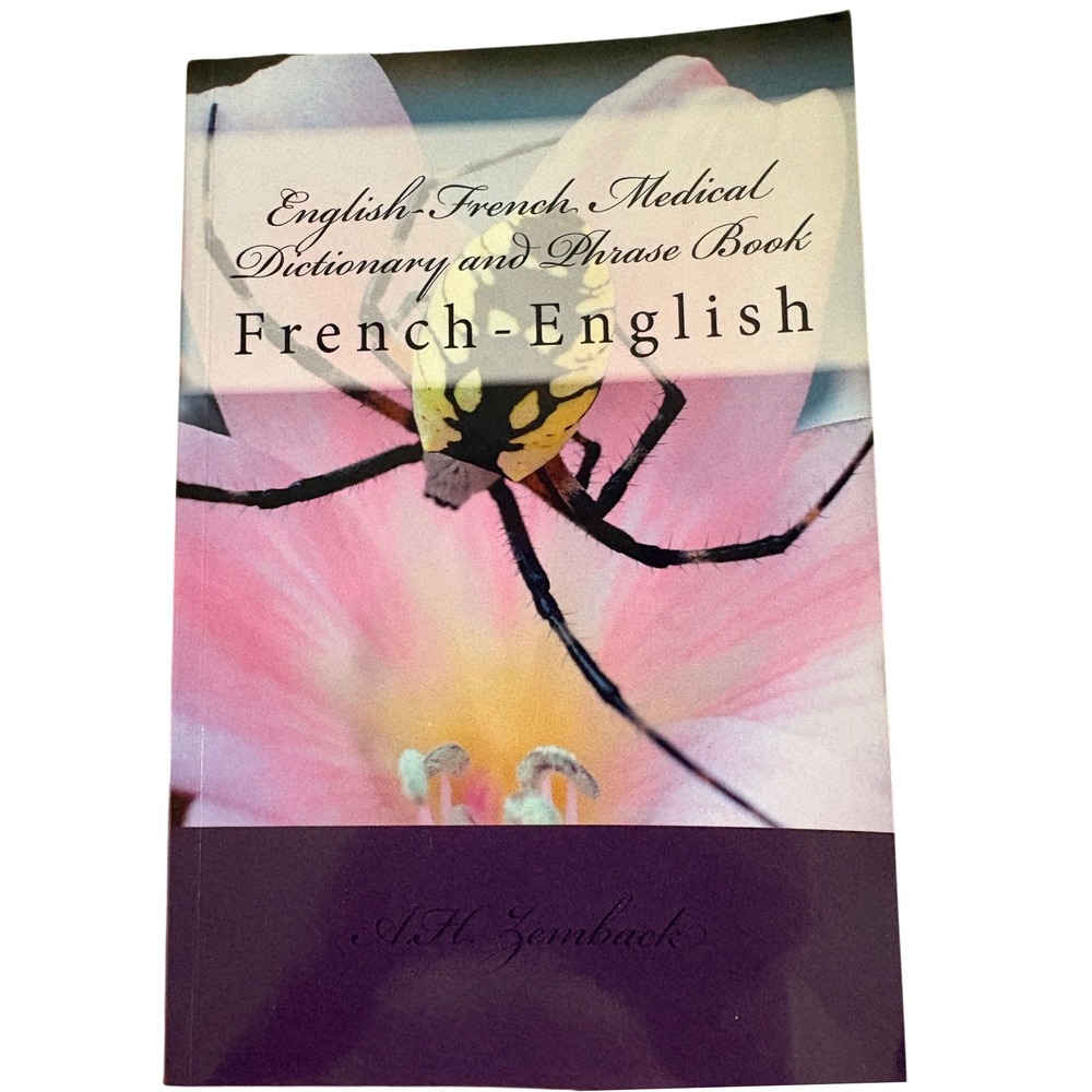 English French Medical Dictionary and Phrase Book Paperback 2010 A H Zemback